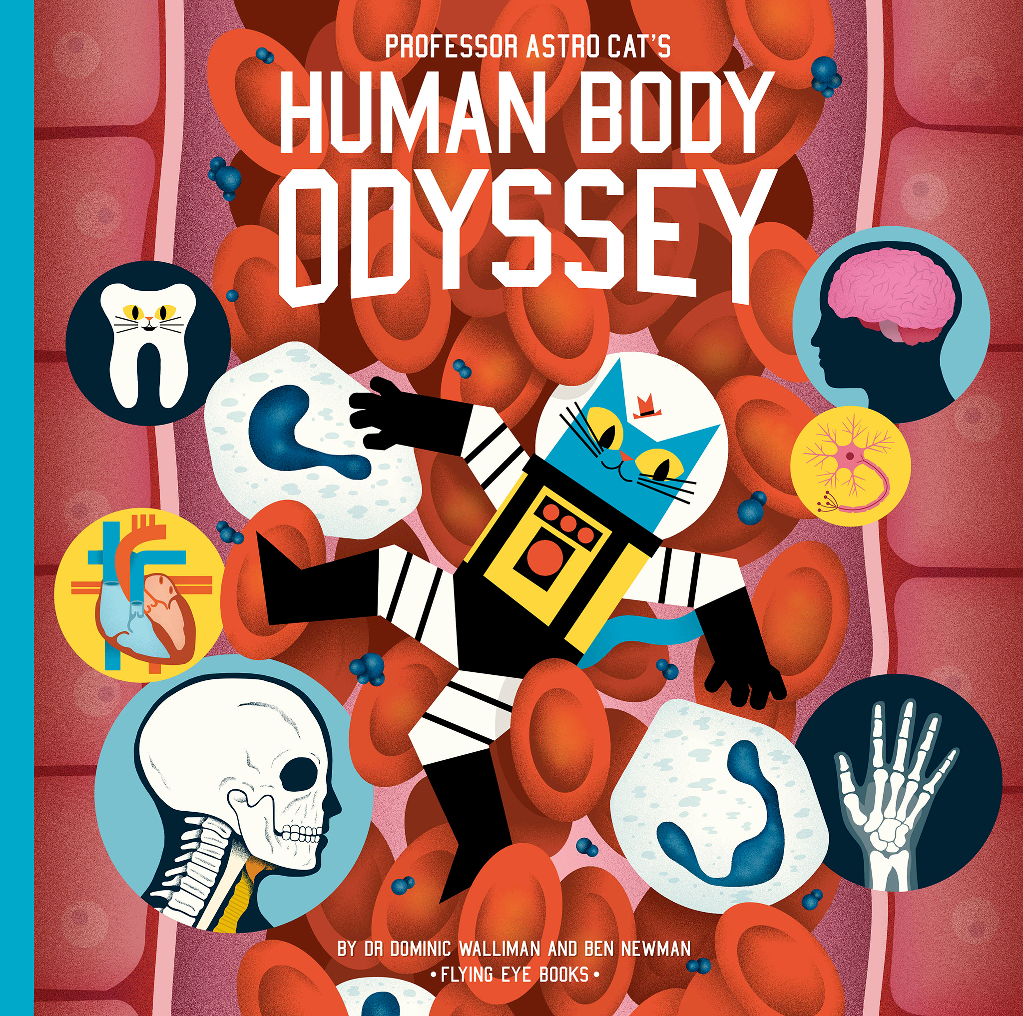 Nobrow Press Professor Astro  Cat  s Human Body Odyssey