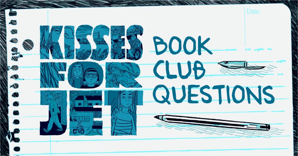 Kisses for Jet Book Club Discussion Questions